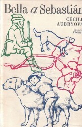  Bella a Sebastián (Útulek na Velkém Baou, Tajný dokument) od Cécile Aubry (p)